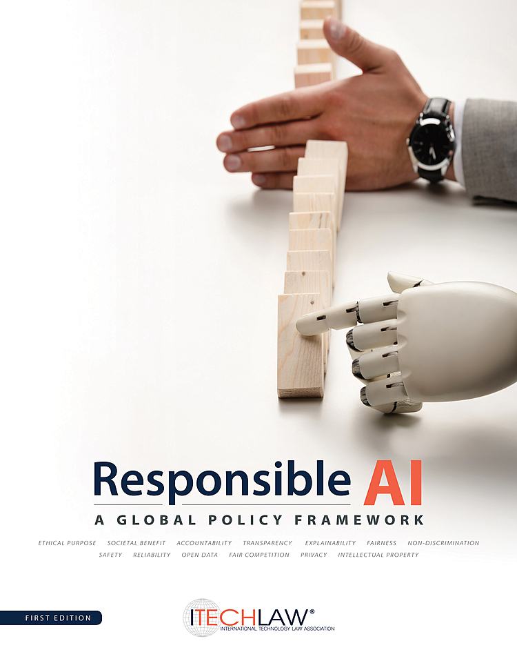 ITechLaw Publishes New Book and Opens Global Public Comment Period on Draft Principles for Responsible Artificial Intelligence