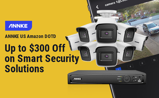 ANNKE Launches Amazon US DOTD, Up to $300 Off on Smart Security Solutions