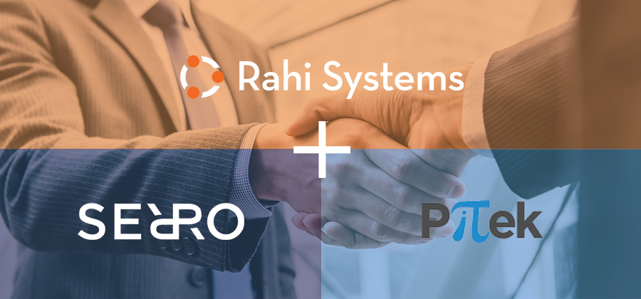 Rahi Systems Acquires Serro, PiTek